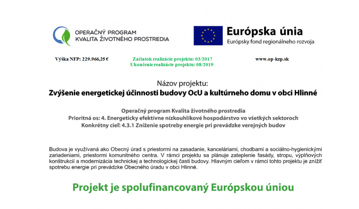 Fotka - Zvýšenie účinnosti budovy Obecného úradu a kultúrneho domu v obci Hlinné